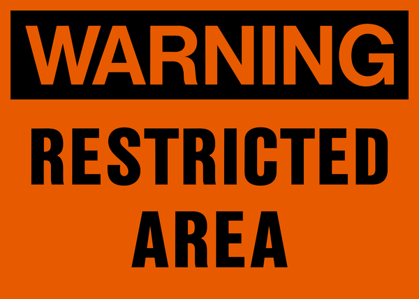 Warning - Restricted Area – Western Safety Sign