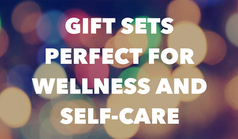 Gifts for wellness and self-care
