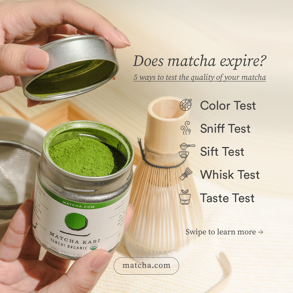 does matcha expire? do these 5 things to test if your matcha is past it's prime.
