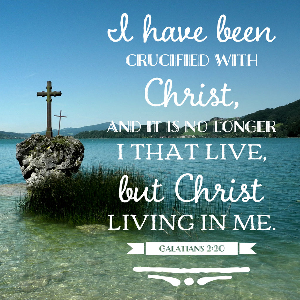 Inspirational Verse of the Day Crucified With Christ 