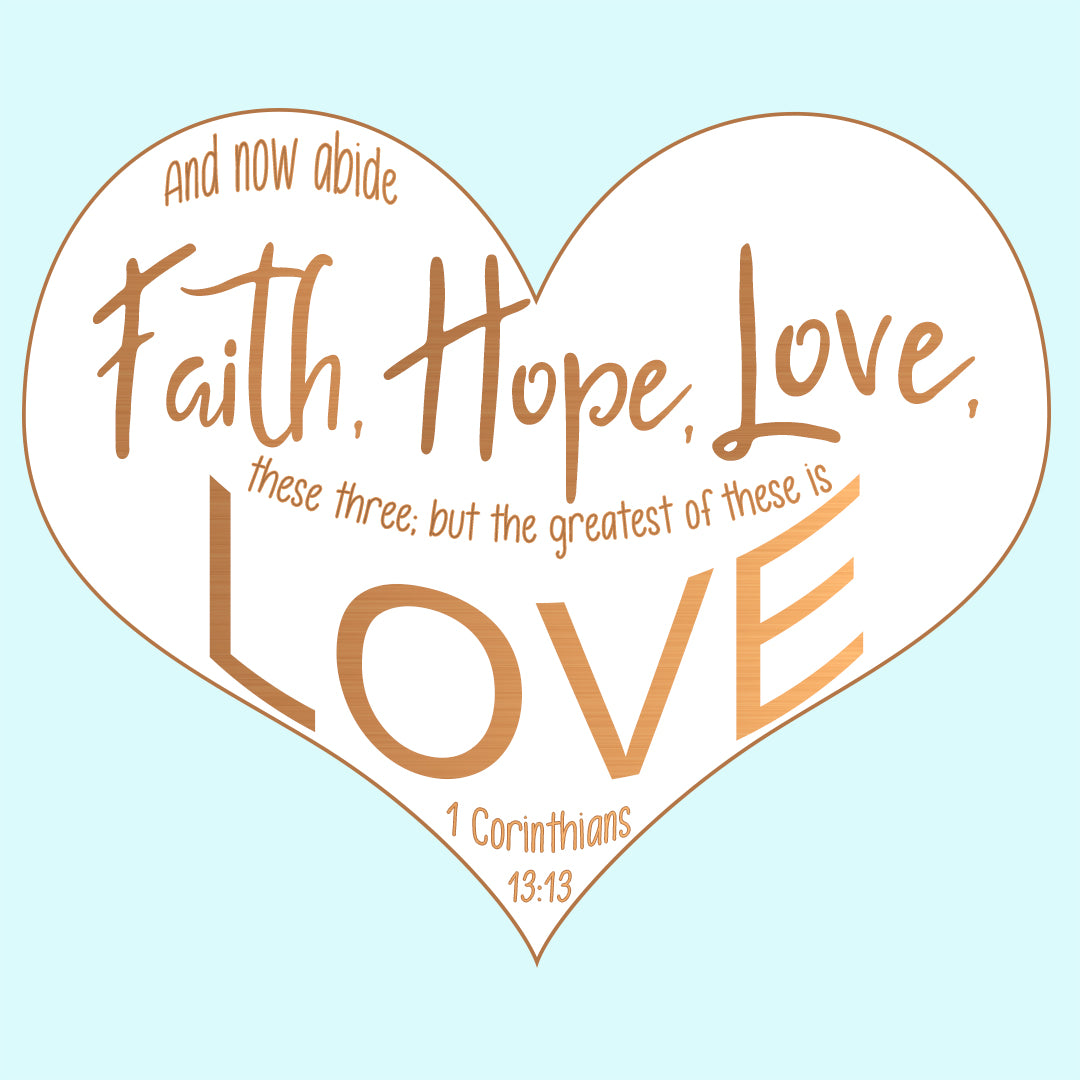 Inspirational Verse of the Day - Faith Hope and Love