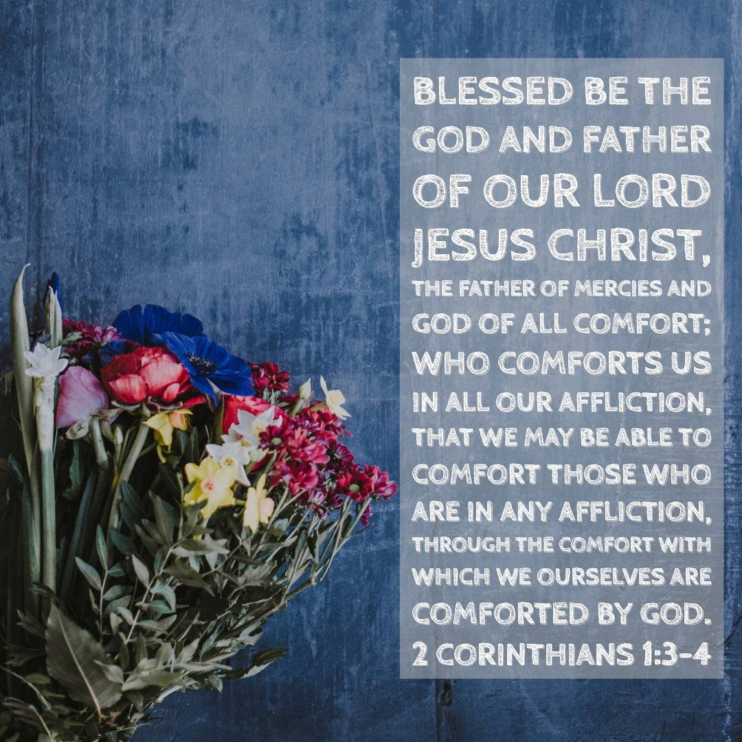 2 Corinthians 1 3 4 God Of All Comfort Free Art Download Bible Verses To Go