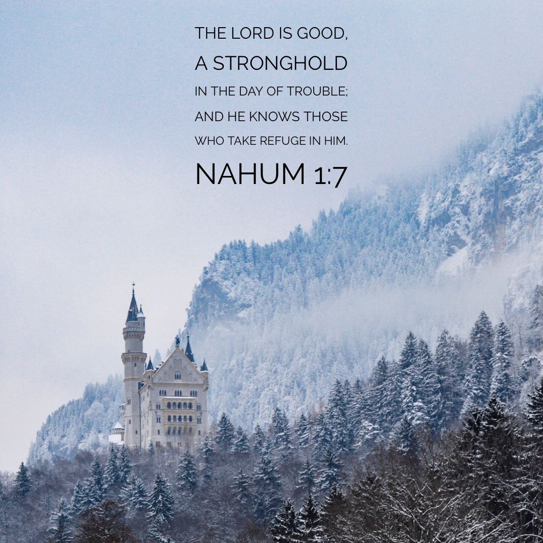 Nahum 1:7 - Take Refuge in Him