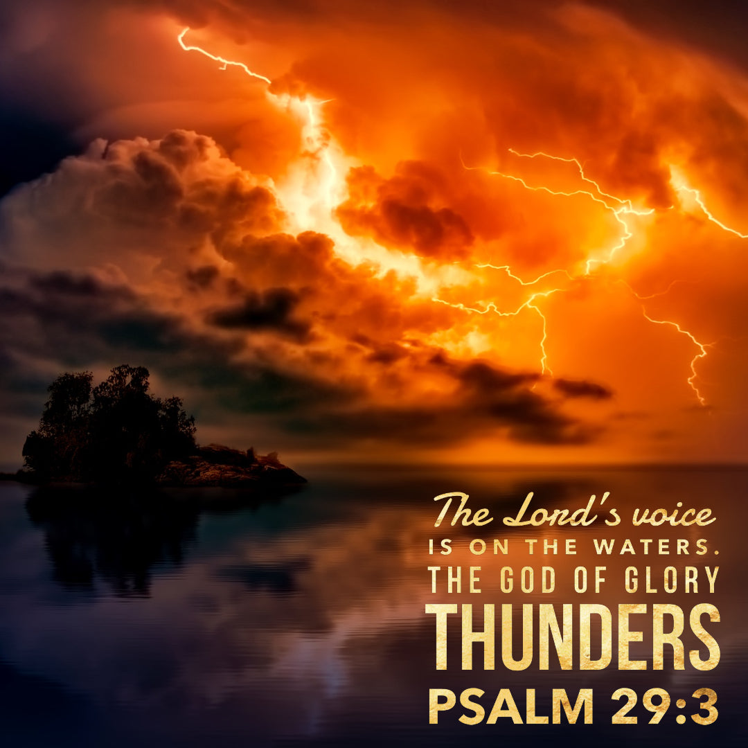 Psalm 29:3 - The God of Glory Thunders