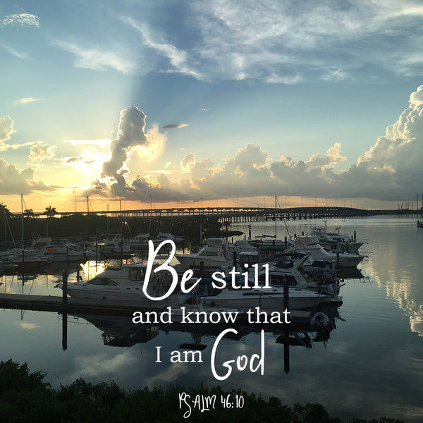 Psalm 46 10 Be Still and Know - Free Bible Verse Art 