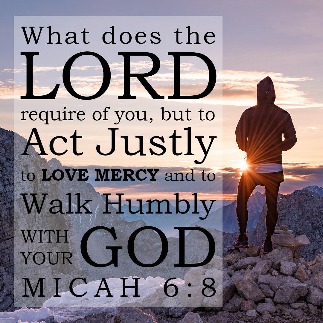 Micah 6:8 Walk Humbly with Your God - Free Bible Verse Art Downloads -  Bible Verses To Go