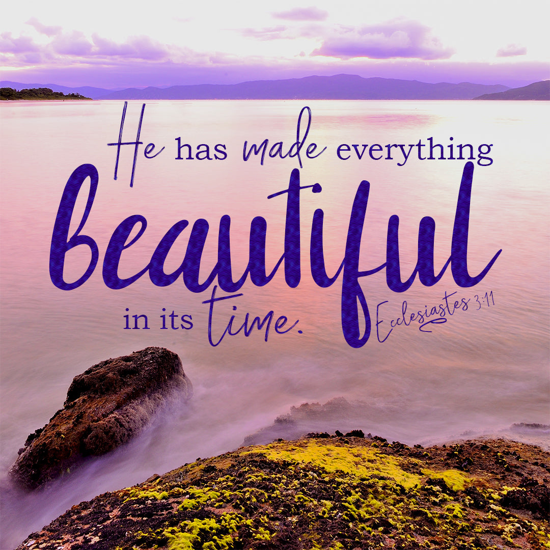 10 Beautiful Verses To Download And Frame Tagged "Book Of Ecclesiastes" - Bible  Verses To Go