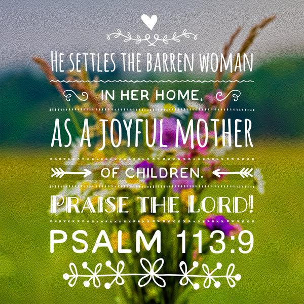 Psalm 113:9 - Joyful Mother - Free Bible Verse Art Downloads - Bible