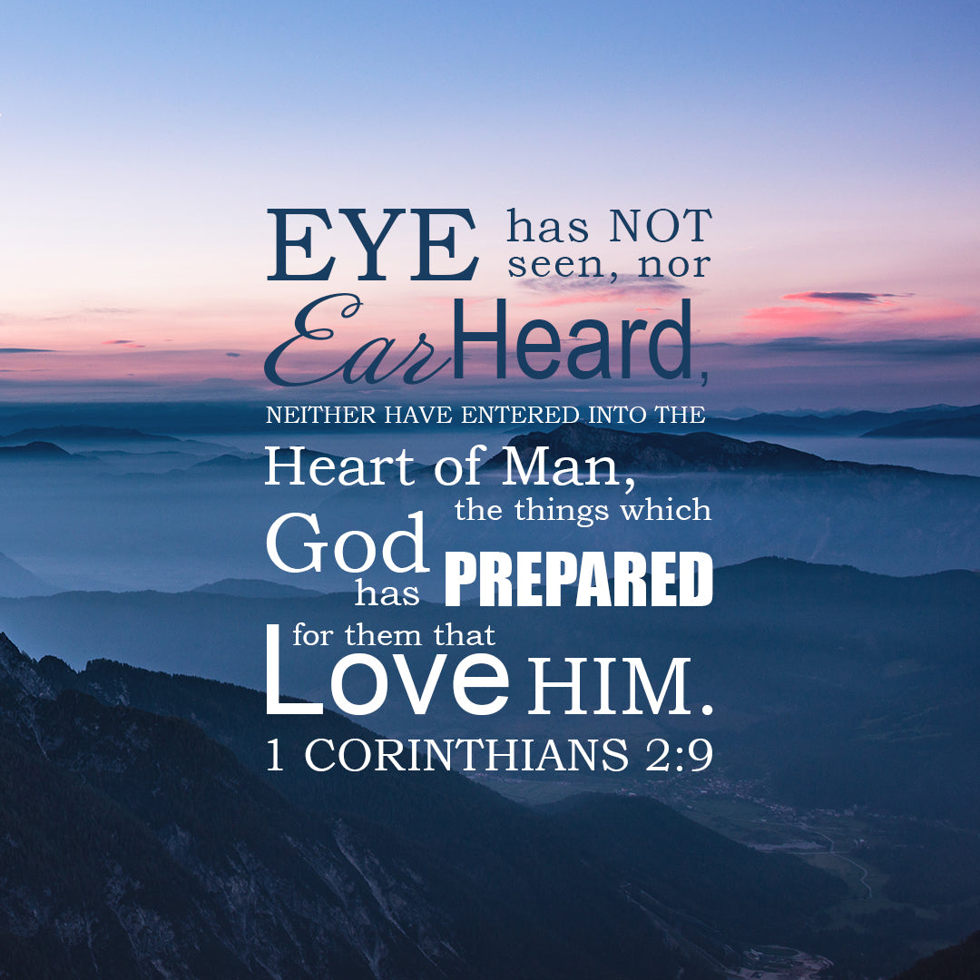 1 Corinthians 2:9 - Eye Hath Not Seen - Free Bible Verse 