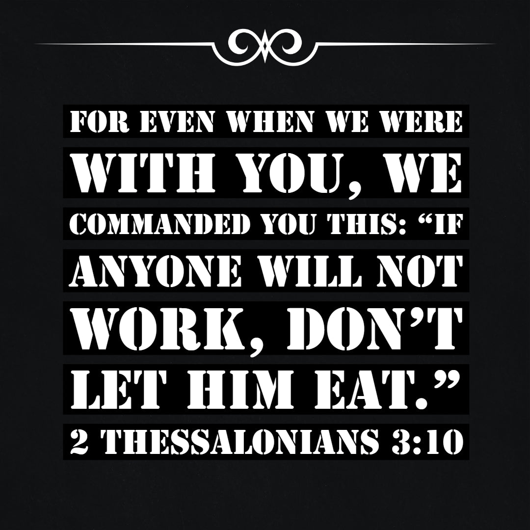 2 Thessalonians 3 10 No Work No Eat Free Art Download Bible Verses To Go