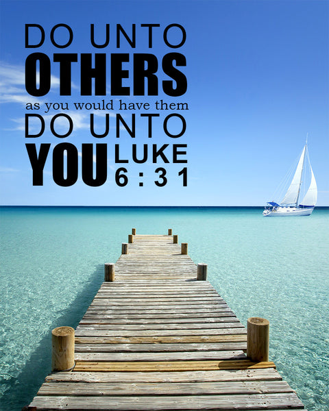 Luke 6:31 Do Unto Others - Free Bible Verse Art Downloads 