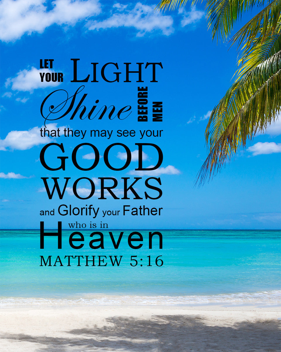 Matthew 5 16 Let Your Light Shine Before Men Free Bible Art Download