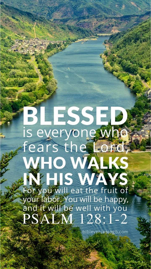 Mosel River Psalm 128 1 2 Phone Wallpaper Free Bible Verses To Go