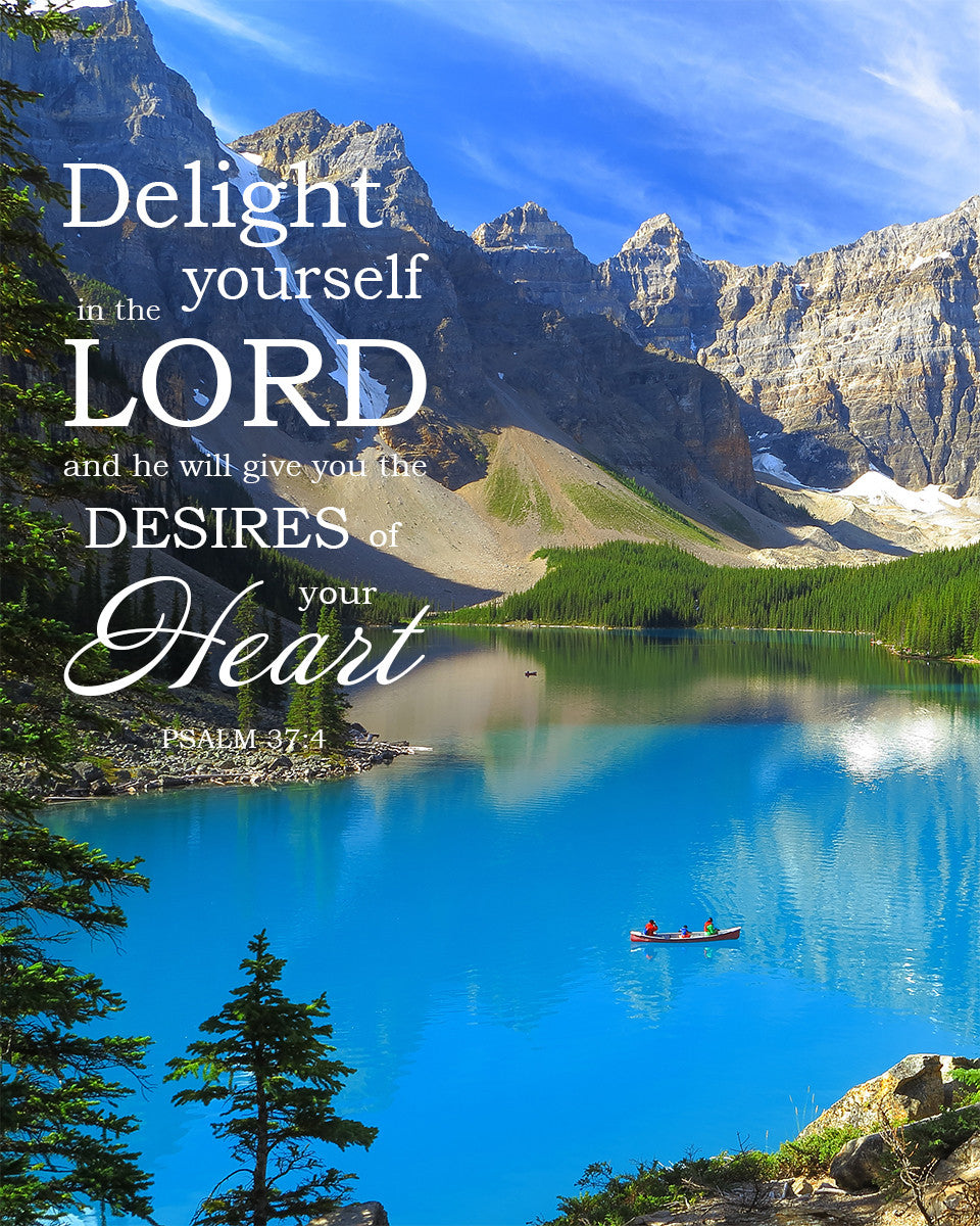 Psalm 37:4 Delight Yourself in the Lord - Free Bible Art Downloads