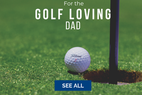 Golf Loving Dad Gifts