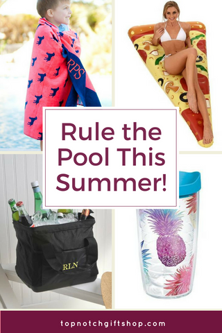 How to Rule the Pool this Summer with Top Notch Gift Shop