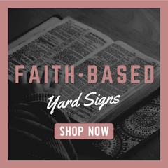 Faith-Based Yard Signs