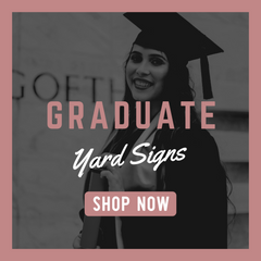 Graduate Yard Signs