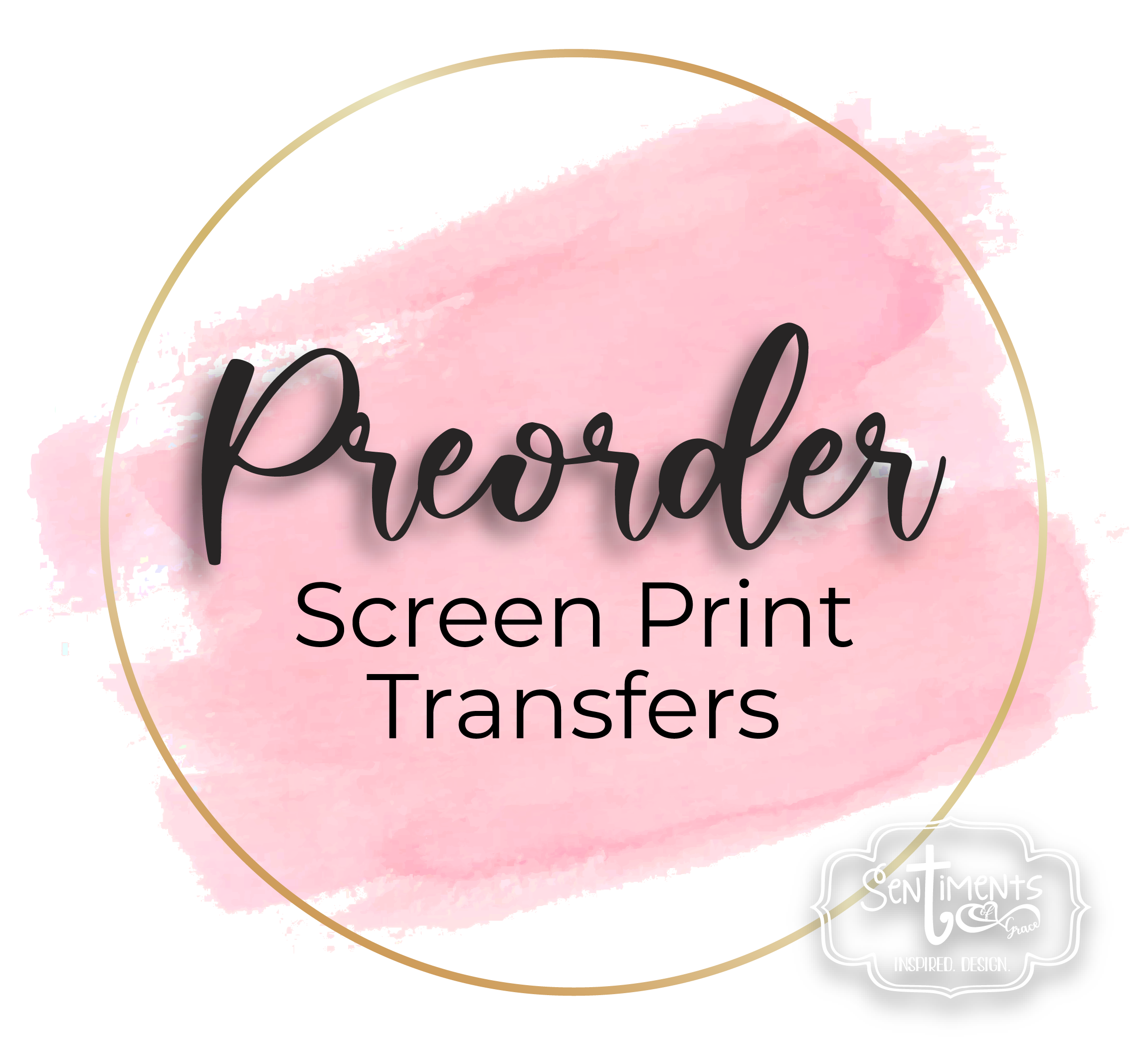 Preorder Screen Print Transfers