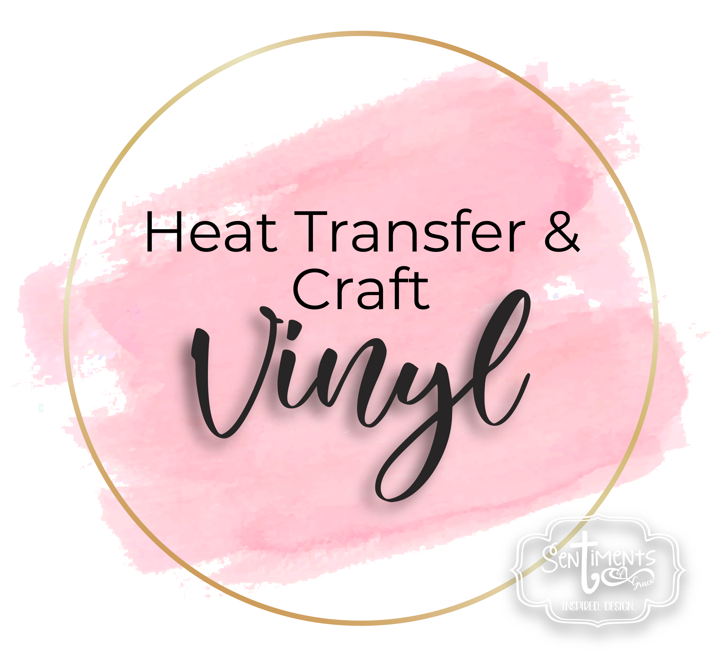 Heat Transfer and Craft Vinyl - HTV - Oracal - Siser