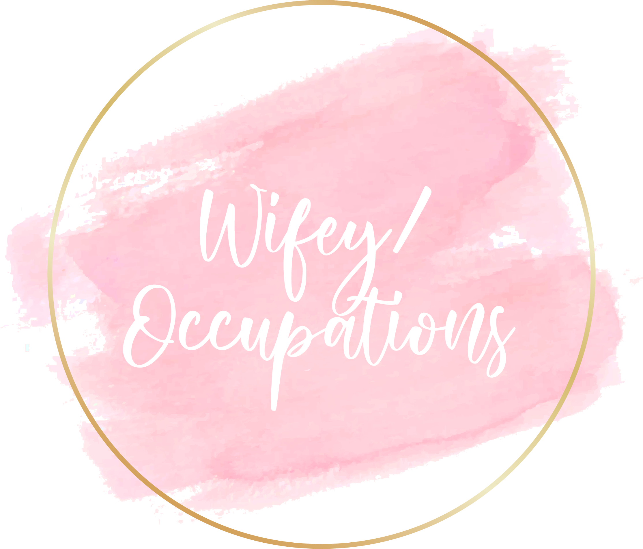 Wifey/Occupations