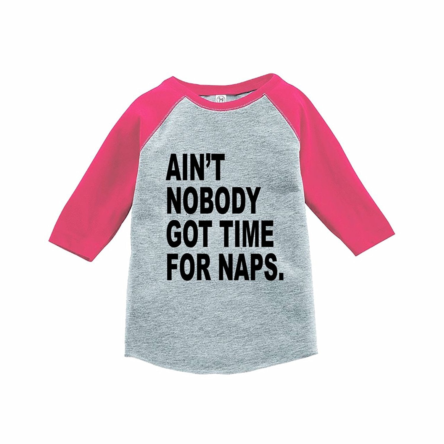 7 ate 9 Apparel Funny Kids No Time For Naps Baseball Tee Pink