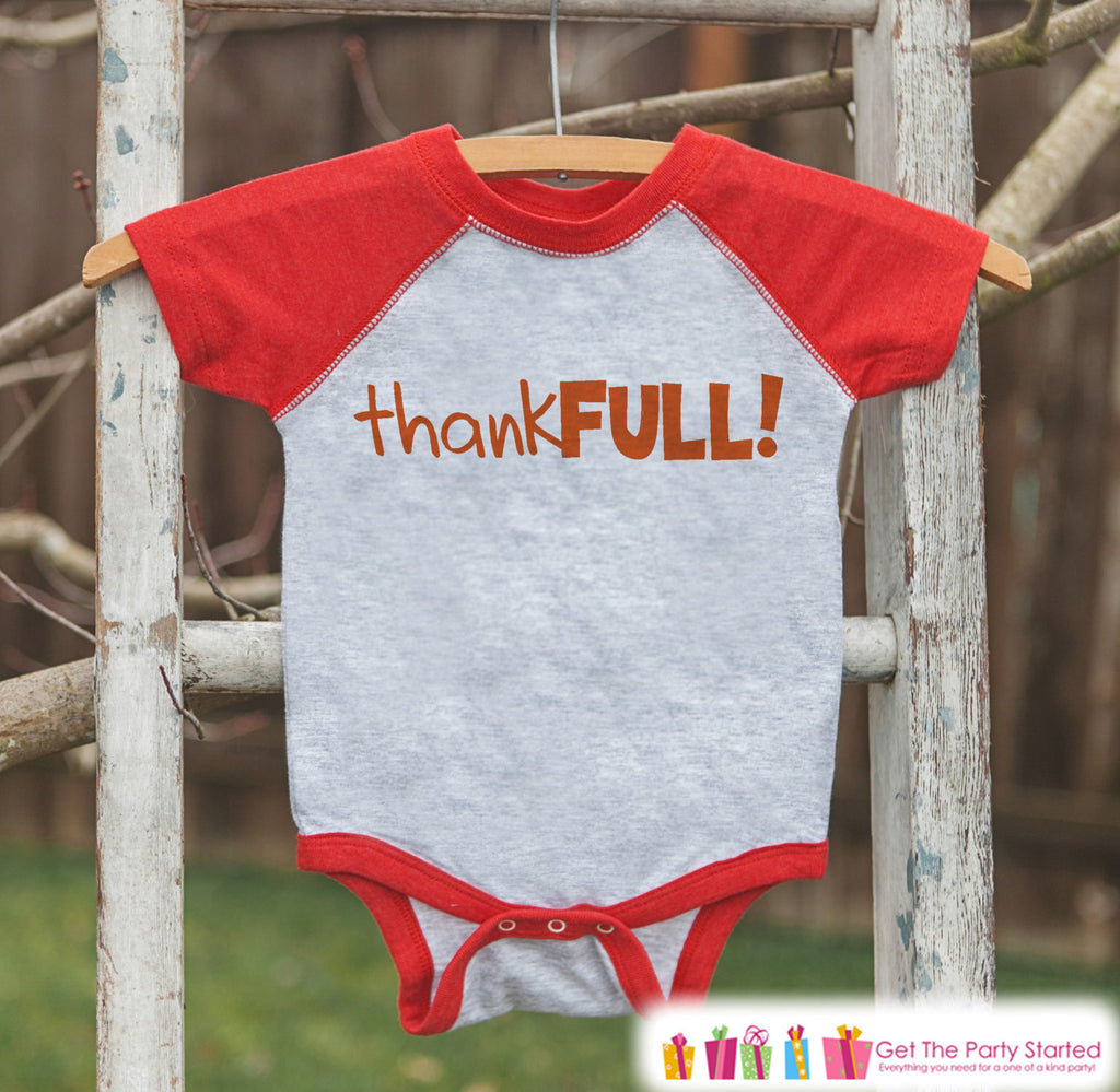 Kids Thankful Shirt - ThankFULL! Thanksgiving Shirt or Onepiece - Happy Thanksgiving - Red Raglan - Infant, Toddler, Youth Thanksgiving