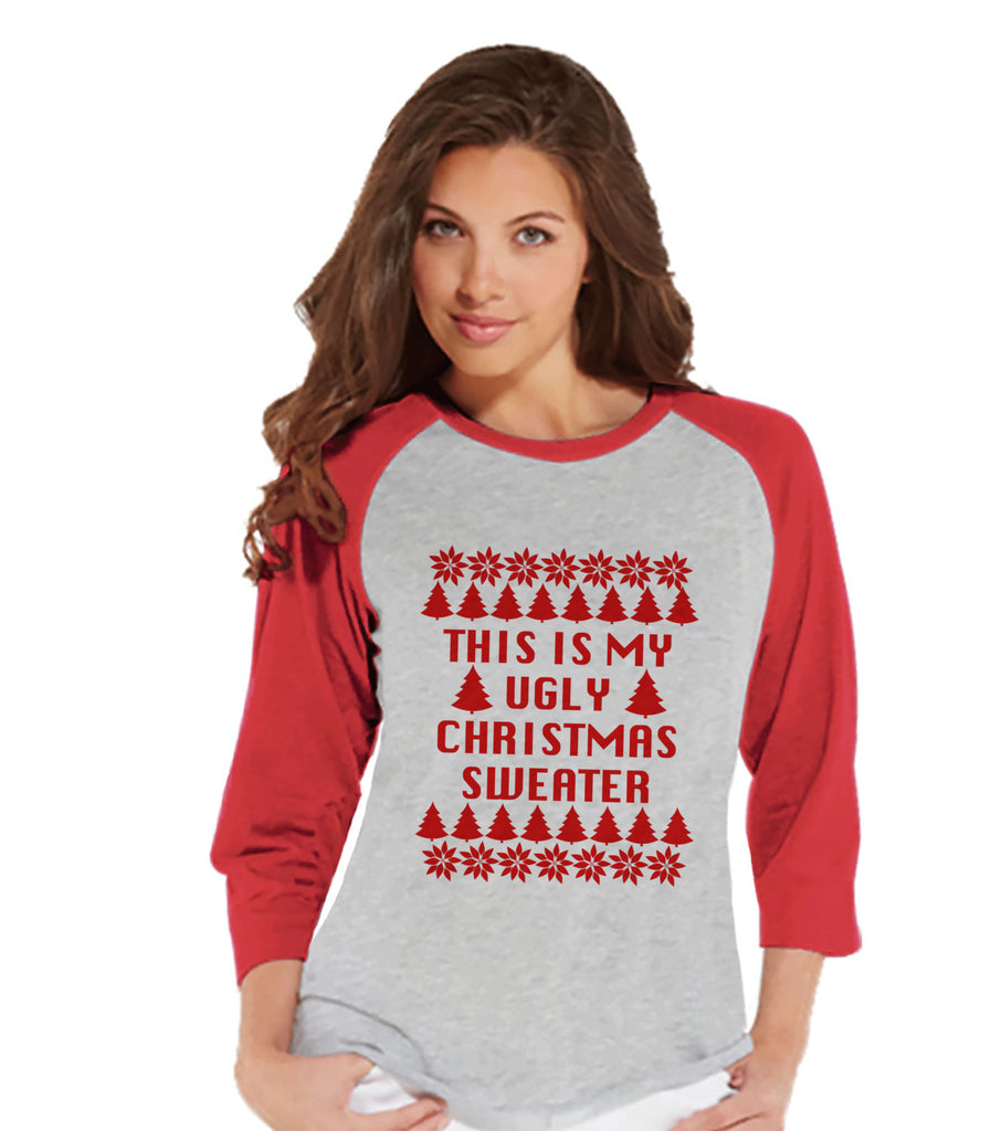 Fiasko Had længde My Ugly Christmas Sweater - Funny Womens Christmas Top - Ladies Baseba – 7  ate 9 Apparel