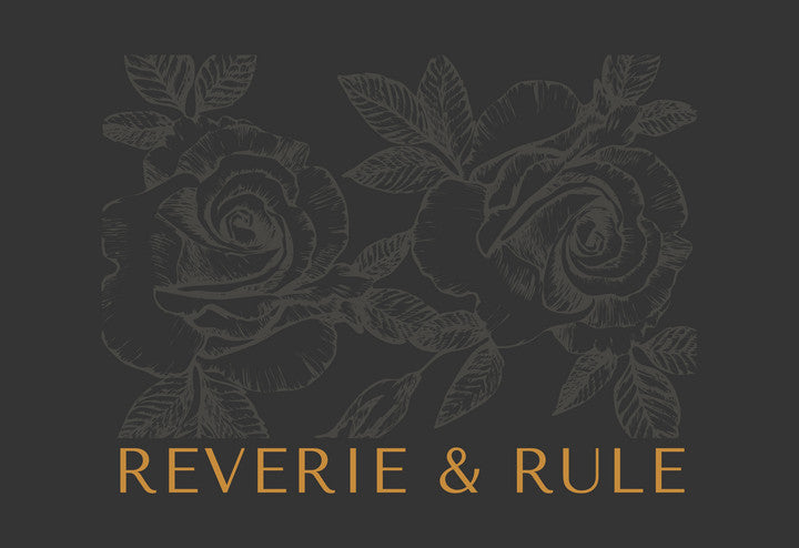 Reverie & Rule