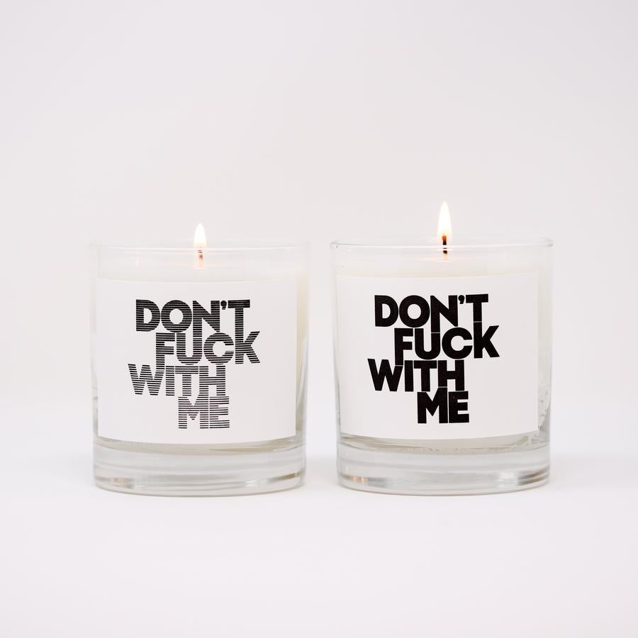 Don t Fuck With Me Candle - Myrrh & Redwood