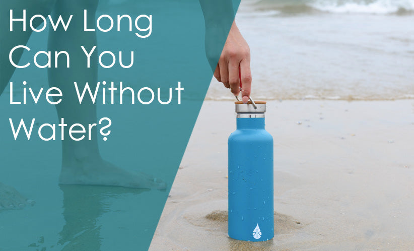 How Long Can You Live Without Water 822x498 ?v=1581091192