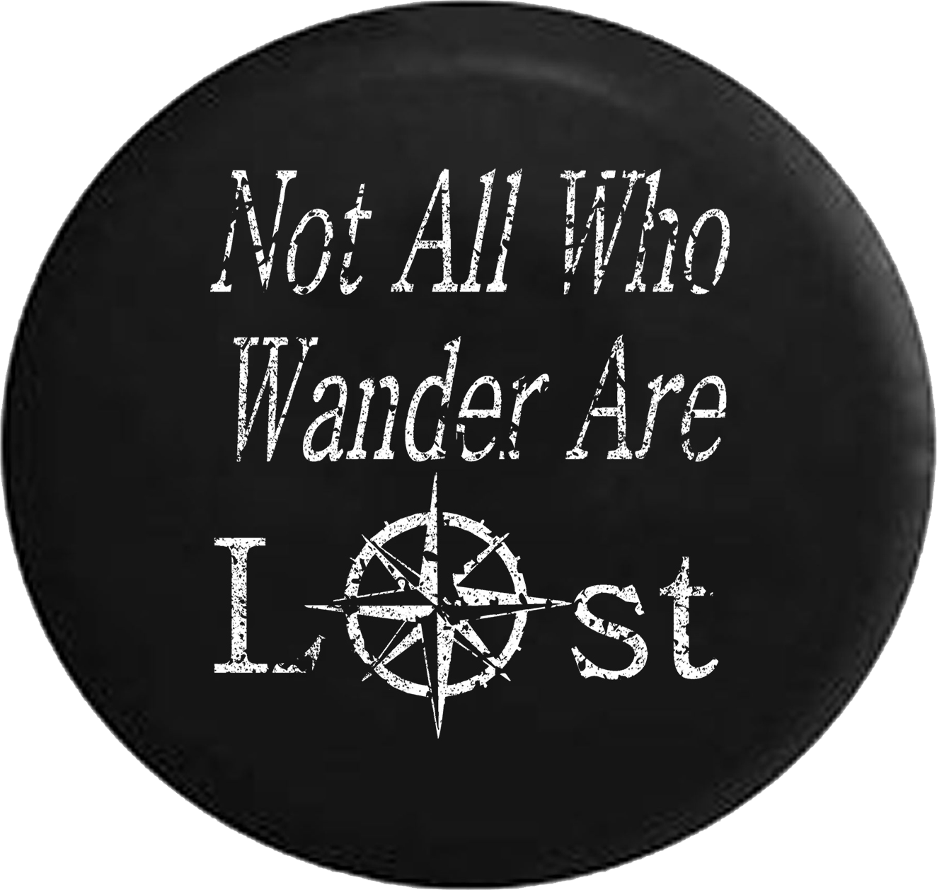 Tire Cover PRO | Distressed - Not All Who Wander Are Lost Sea Compass ...