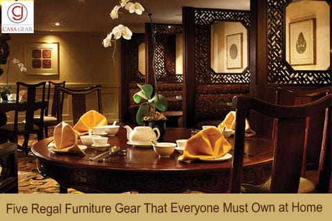 five regal furniture gear that everyone must own at home 4382 - Regal Furniture - Tips voor het kiezen van de jouwe