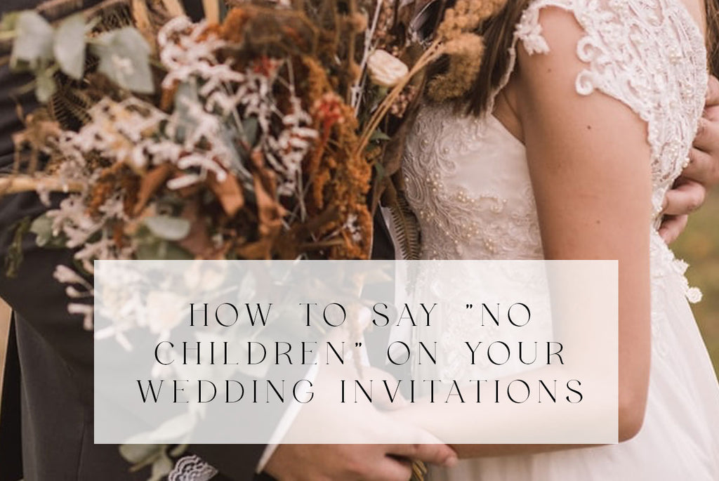 how to say no children on your wedding invitations