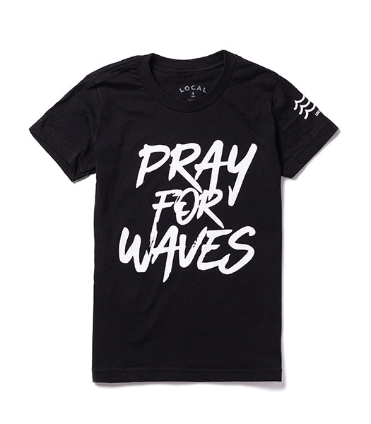 Pray For Waves - Tee – LocalBeach