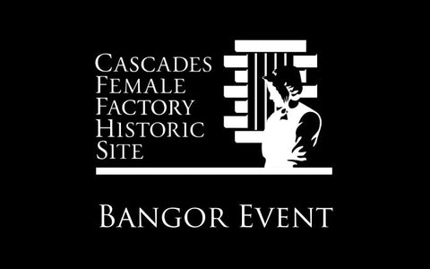 Bangor history event at the Cascades Female Factory, South Hobart.