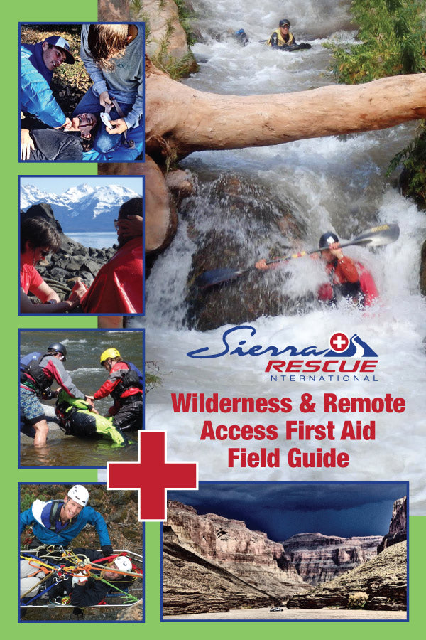 Wilderness & Remote Access First Aid Field Guide H2O Rescue Gear