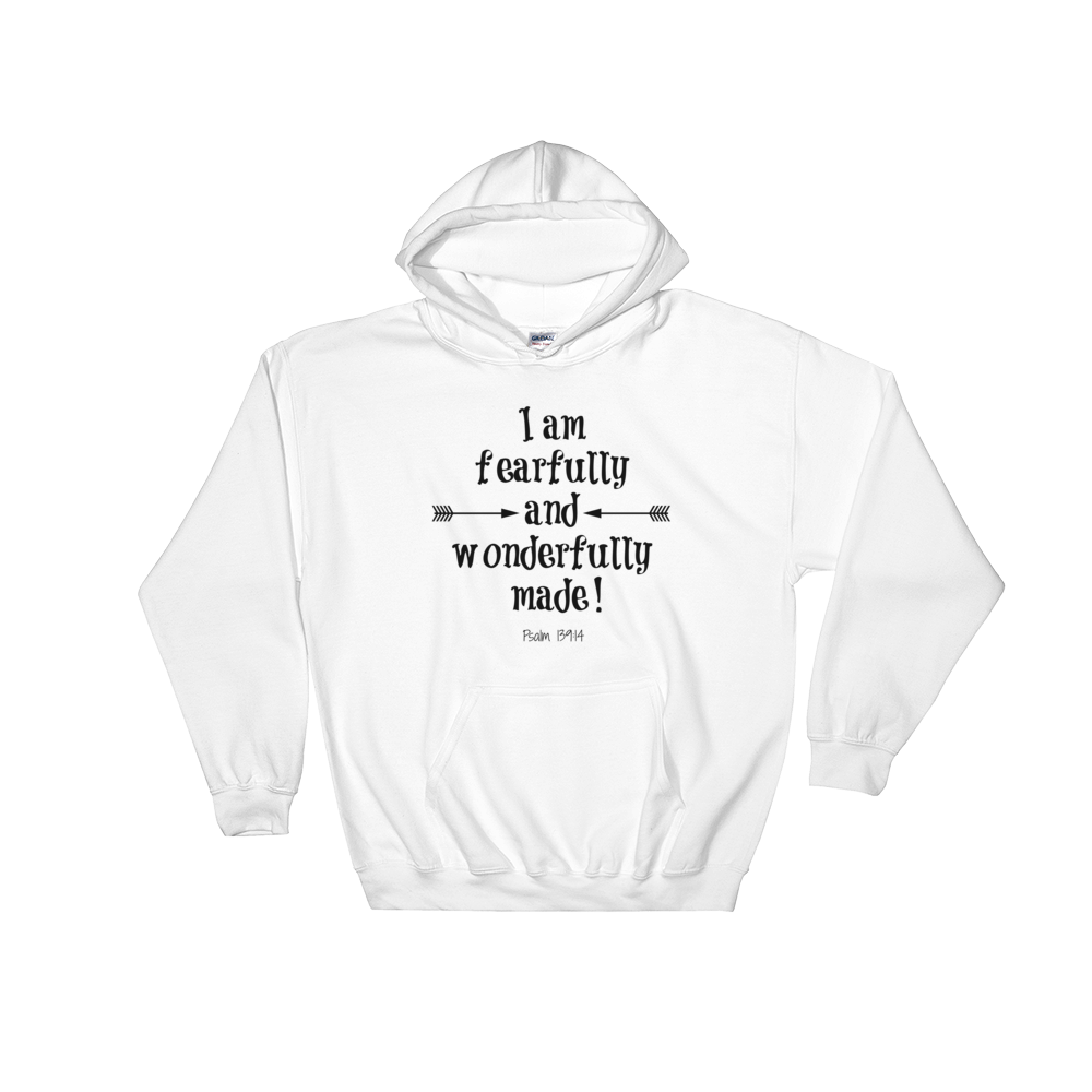 Fearfully and Wonderfully Made Hoodie Sweatshirt - Choose Color ...