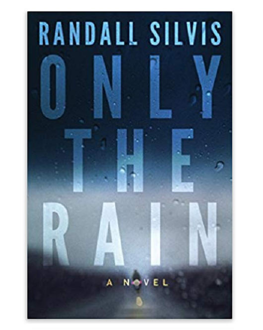 Only the Rain (Hardcover) (Randall Silvis) -
