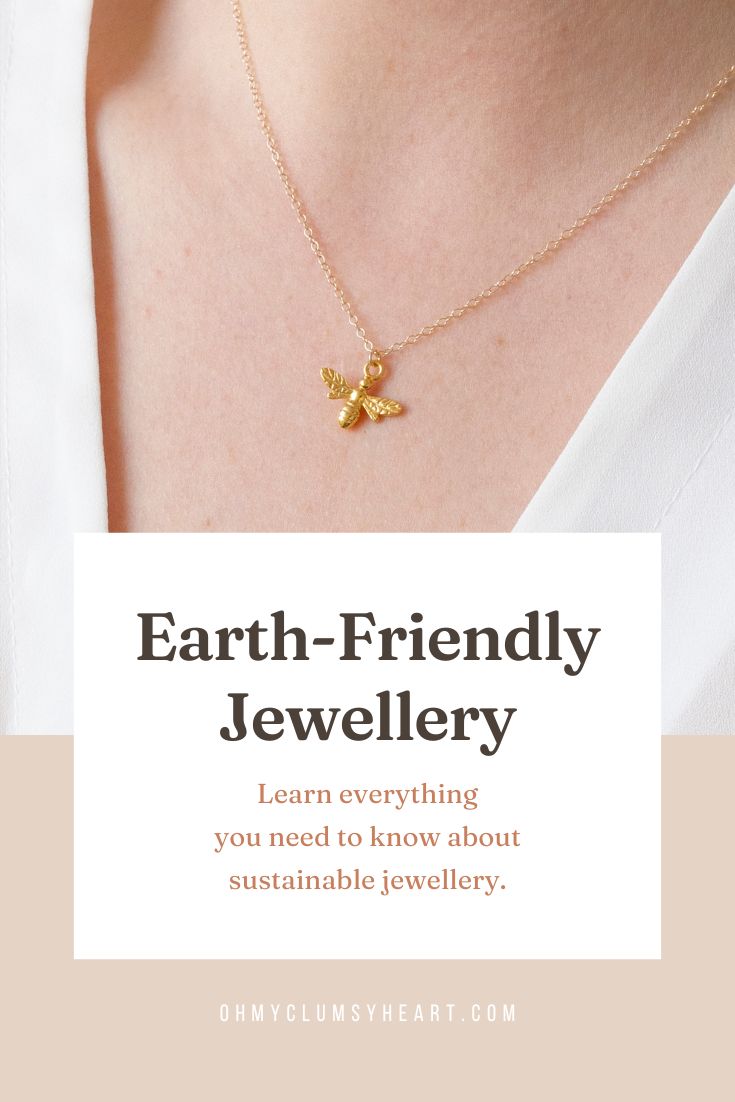 How do you make Earth friendly jewellery?