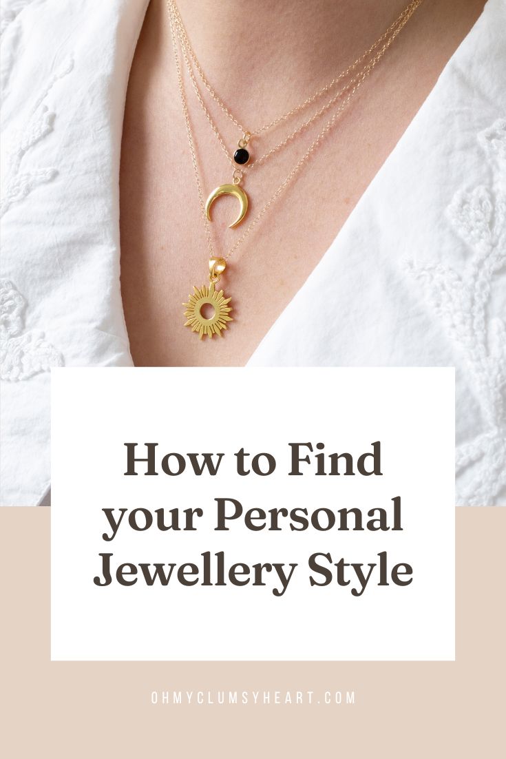 How to Find Your Personal Jewellery Style