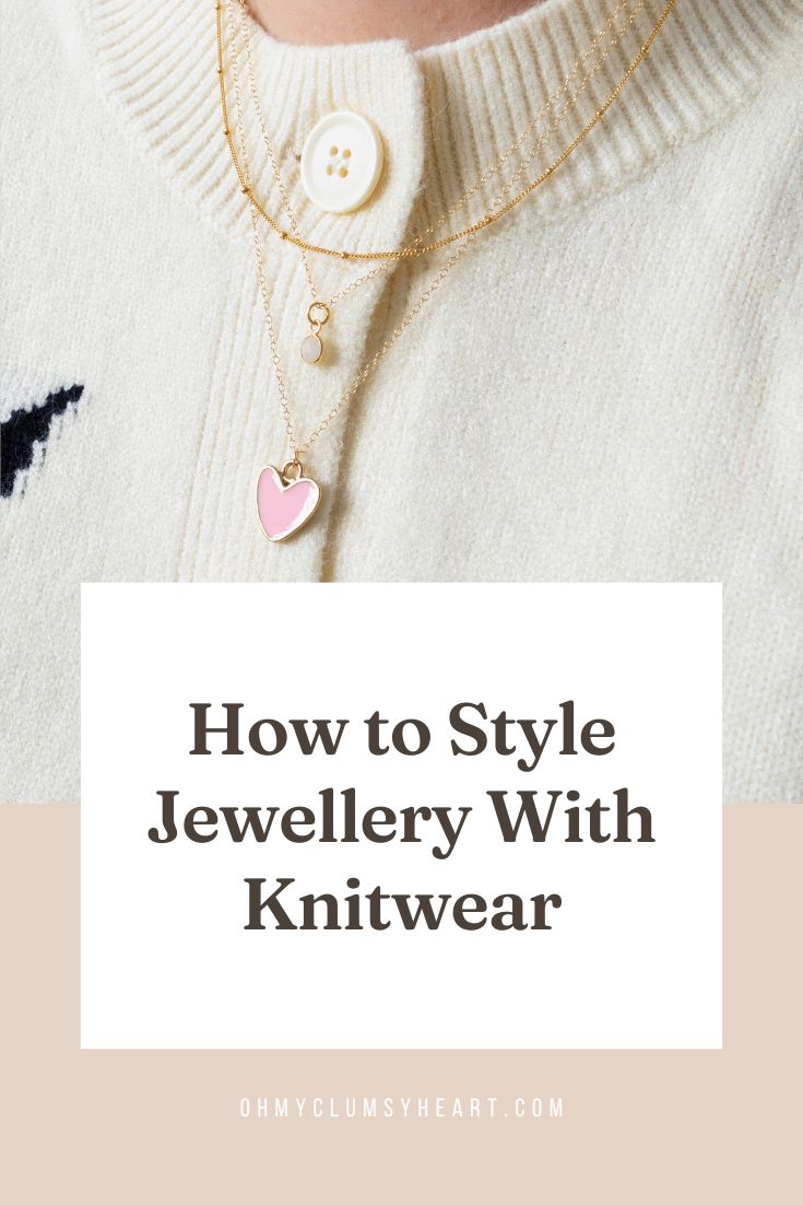 How to Style Jewellery With Knitwear