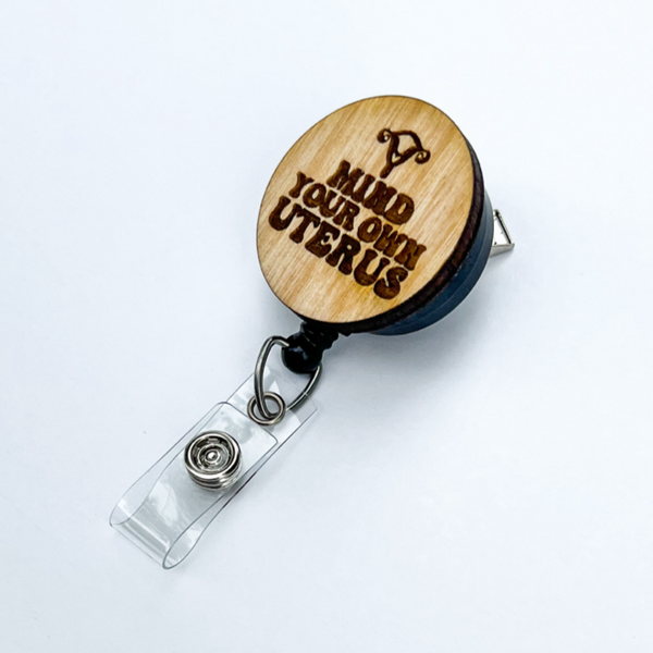 Wooden Badge Reel: Middle Finger Uterus – snarkynurses