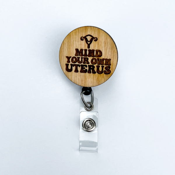 Wooden Badge Reel: Middle Finger Uterus – snarkynurses