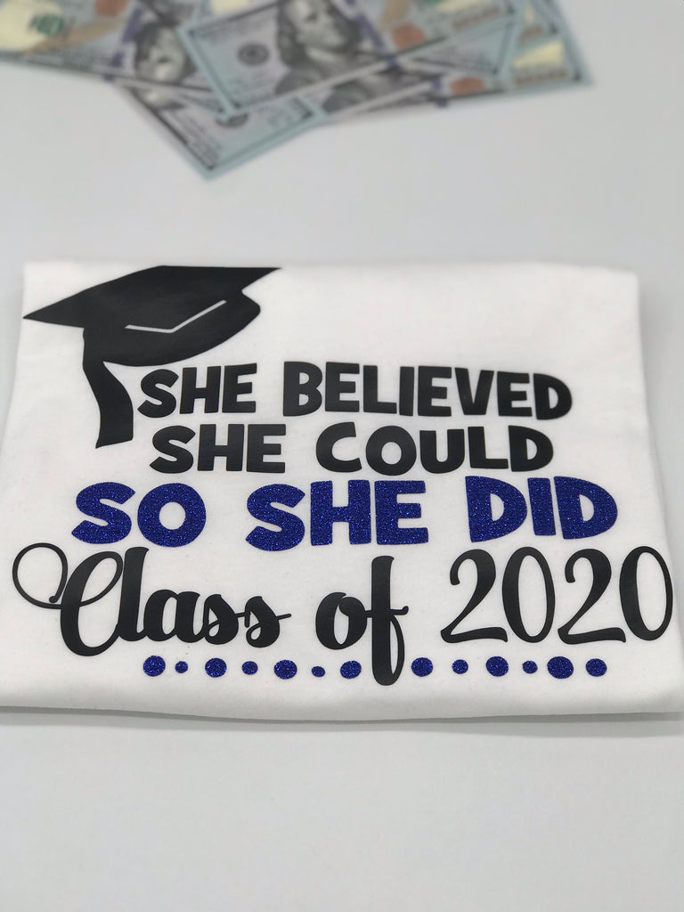 She Believed She Could Graduation Tee Prettybossytees