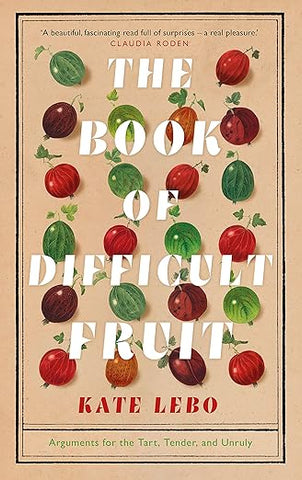 The Book of Difficult Fruit