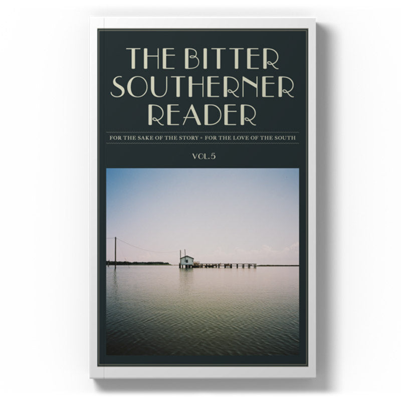 The Down and Dirty, from The Bitter Southerner — THE BITTER SOUTHERNER