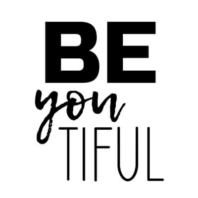 Be You Tiful