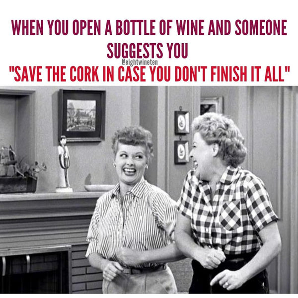 Funny Wine Memes to Share with Your Drunk Friends - Eight Wine Ten