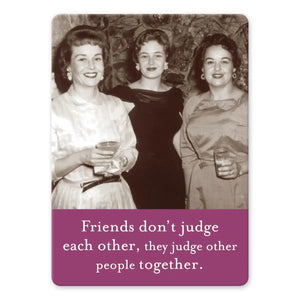 Judge Other People Magnet - Peace by Piece Co.
